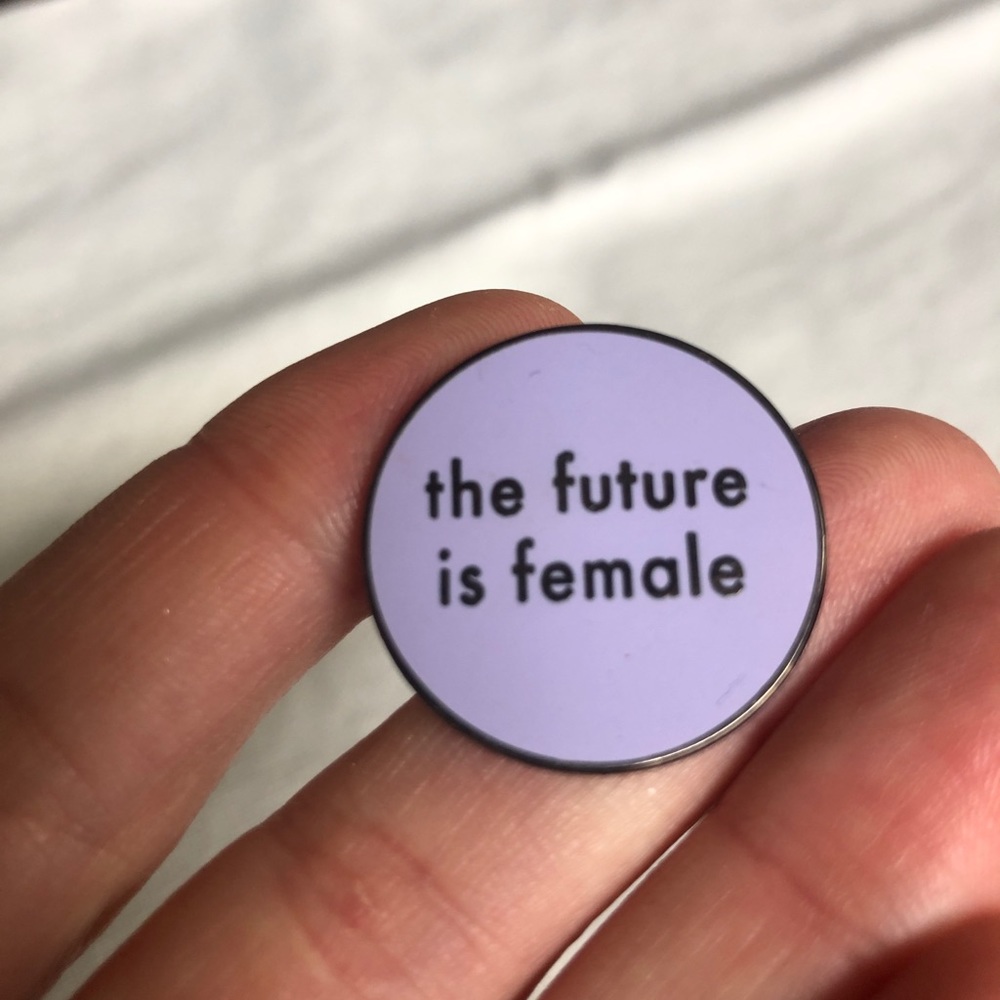 The Future is Female Pin